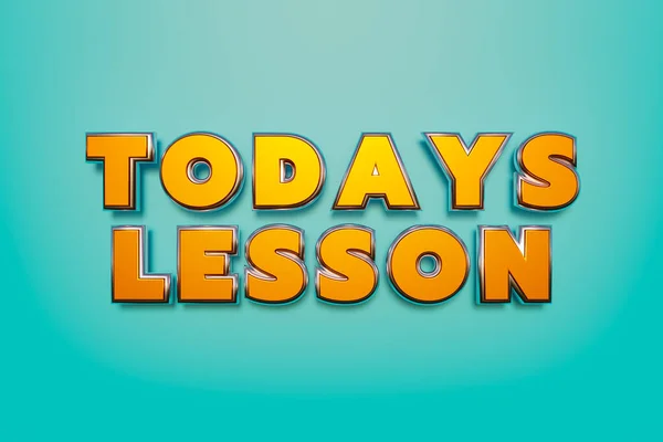 Lección Hoy Palabras Mayúsculas Amarillo Oscuro Estilo Metálico Brillante Aprendizaje —  Fotos de Stock