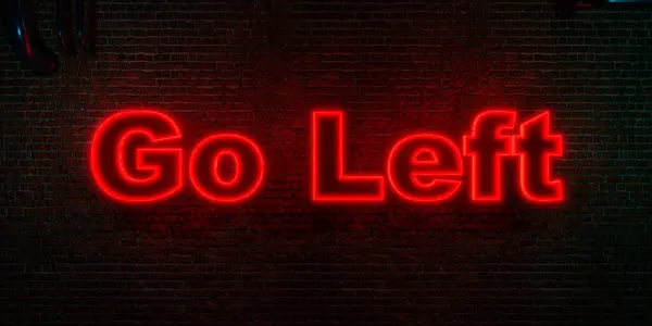 Go Left, red neon text. Brick wall with neon sign. Prompt, hint, request, invitation, concepts. 3D illustration