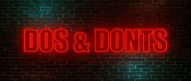 Dos and donts. Geceleri duvarda kırmızı neon harflerle 