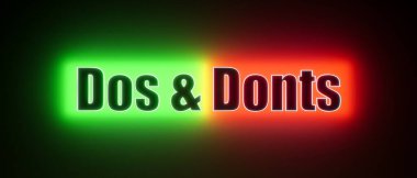Dos and don'ts. Colored glowing banner with the illuminated text, dos and don'ts. Instructions, guideline, rule, choice, regulation. clipart
