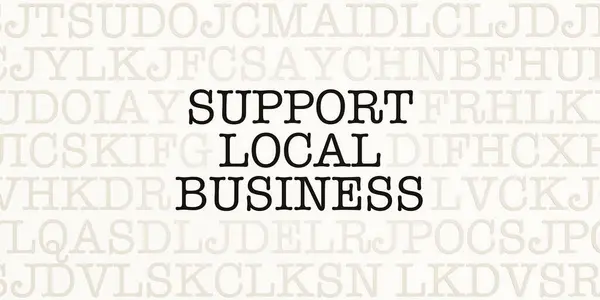 Support local business. Page with letters in typewriter font. Part of the text in dark color. Retail, marketing, support, strategy, help.