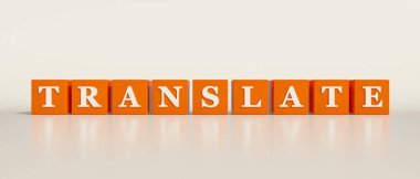 Translate. Orange dices with white letters and the text, translate. Convert, decode, spell out, transcribe. 3D illustration clipart