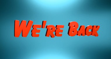 Geri döndük. Kırmızı ve mavi pankart. Hoş geldiniz işareti, hep beraber, spor takımı. 3B illüstrasyon