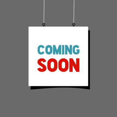 Yakında pankart şablonu asılacak. İş konsepti, reklam veya tabela yakında geliyor, vektör simgesi.