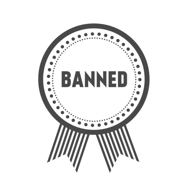 Banned Badge Vector Icon Modern Style Design Template Announcement Design — Stock Vector