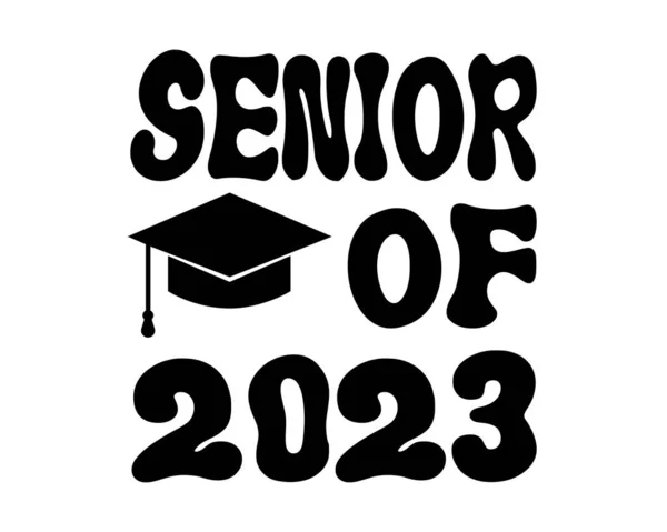 Senior 2023 Απόσπασμα Τυπογραφία Λευκό Φόντο — Διανυσματικό Αρχείο