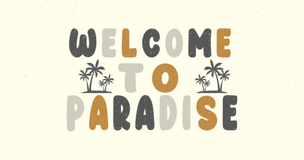 Tropikal Palmiye Ağaçları Plaj Harfleri Olan Cennete Hoş Geldiniz Tebrik — Stok Vektör