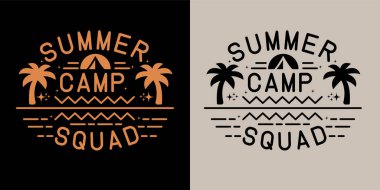 Kamp ekibi motivasyon sloganı. Vektör alıntıları. Tişörtlerdeki, çantalardaki, posterlerdeki, kartlardaki parmak izleri için resim. Beyaz arka planda izole edilmiş. Motive edici ve ilham verici bir ifade.