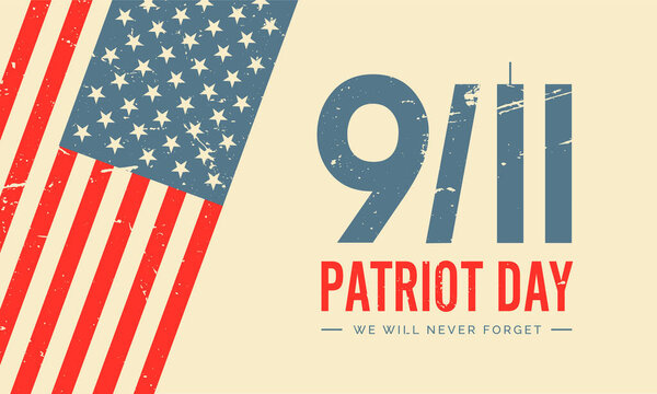 Patriot Day, September 11, We will never forget