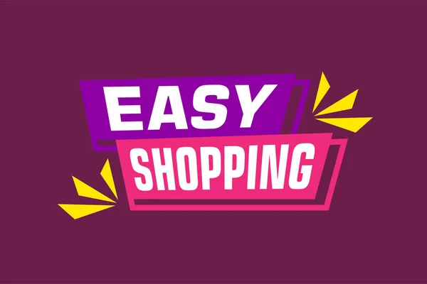 Diseño Banners Etiquetas Easy Shopping Plantilla Festiva Puede Utilizar Para — Vector de stock