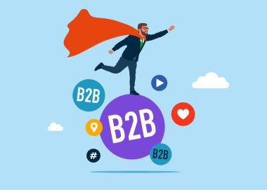 Süper kahraman hayalperest konuşma balonunda B2B kelimesinin üzerinde duruyor. En iyi işçi, cesaret. Sosyal medya ağı reklamları ve internet. Düz vektör illüstrasyonu.