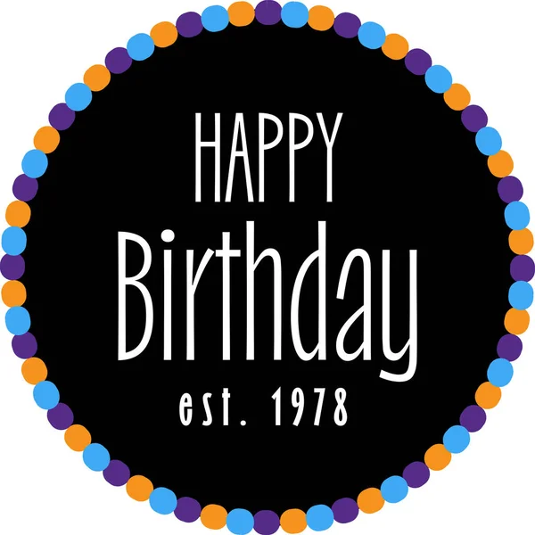 Happy Birthday 1970 1971 1972 1973 1974 1975 1976 1977 — Stock Vector