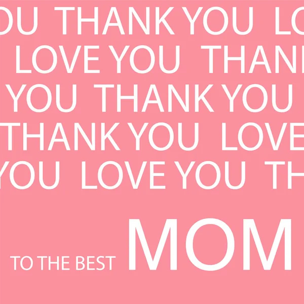 Tarjeta Felicitación Del Día Madre Con Cálidas Palabras Gratitud Mamá — Vector de stock