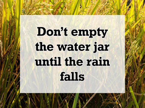 English Proverb Quote Background Don Empty Water Jar Rain Falls — Stock Photo, Image