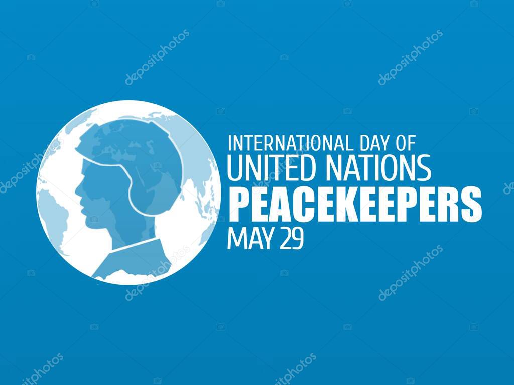 International Day of United Nations Peacekeepers. May 29. Holiday concept. Template for background, banner, card, poster with text inscription on blue color background.  illustration