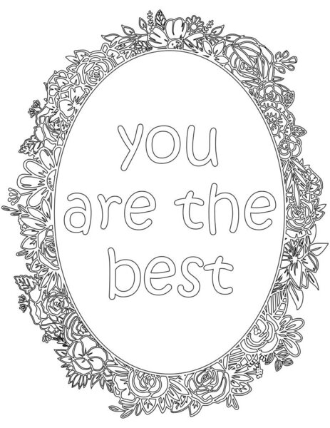 Printable floral coloring page for kids and adults with inspirational quote for self talk and self improvement. it helps to succeed and struggle against life to enjoy the tough journey