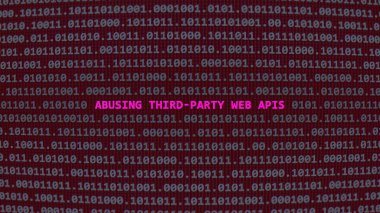 Siber saldırı üçüncü şahıs web apisini kötüye kullanıyor. İncinebilirlik metni ikili sistem ascii sanat tarzında, kod düzenleyici ekranda. İngilizce metin, İngilizce metin
