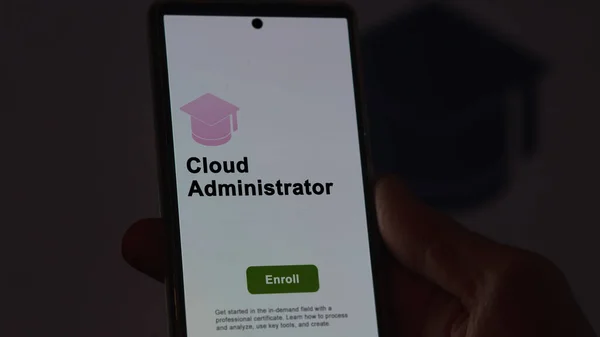 A student enrolls in courses to study cloud administrator program, learn new skill and pass certification, on a phone. Text in English, English text.