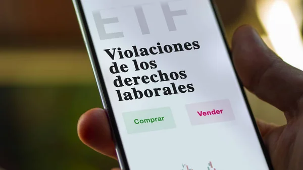 An investor analyzing an etf fund. ETF text in Spanish : labor rights violations, buy, sell.