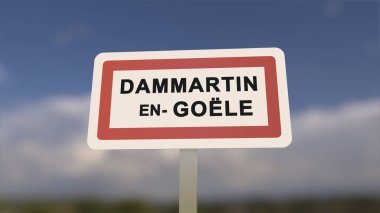 Dammartin-en-Goele 'nin şehir işareti. Dammartin en Goele 'nin girişi, Seine-et-Marne, Fransa