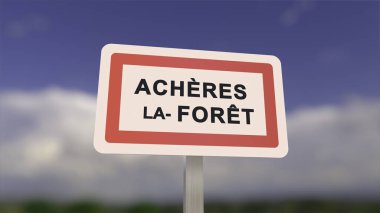 Acheres-la-Foret 'in şehir işareti. Acheres la Foret in, Seine-et-Marne, Fransa