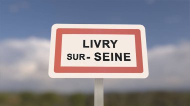 Livry-sur-Seine şehir işareti. Livry sur Seine 'in girişi, Seine-et-Marne, Fransa