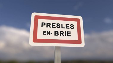 Presles-en-Brie 'nin şehir işareti. Presles en Brie 'nin girişi, Seine-et-Marne, Fransa