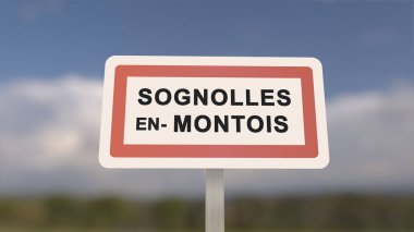 Sognolles-en-Montois şehir işareti. Sognolles en Montois 'in girişi, Seine-et-Marne, Fransa