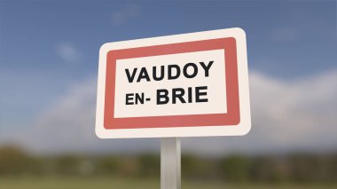 Vaudoy-en-Brie şehir işareti. Vaudoy en Brie 'nin girişi, Seine-et-Marne, Fransa