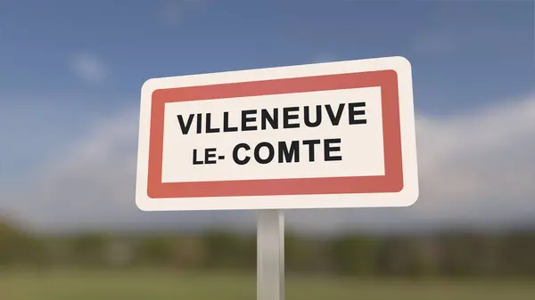 City sign of Villeneuve-le-Comte. Entrance of the town of Villeneuve le Comte in, Seine-et-Marne, France