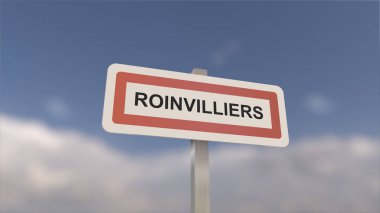 Roinvilliers kasabasının girişinde bir işaret, Roinvilliers şehrinin işareti. Belediyeye Giriş.