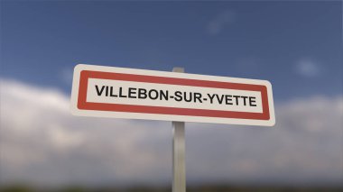 Villebon-sur-Yvette kasaba girişinde bir tabela, Villebon sur Yvette şehrinin işareti. Belediyeye Giriş.