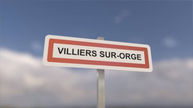 Villiers-sur-Orge kasaba girişinde bir işaret, Villiers sur Orge şehrinin işareti. Belediyeye Giriş.