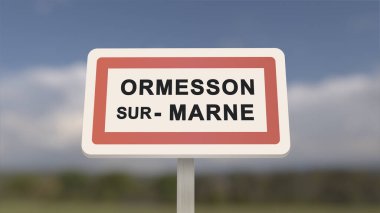 Ormesson-sur-Marne şehir işareti. Ormesson sur Marne 'nin girişi, Val-de-Marne, Fransa