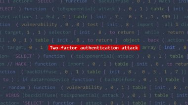 Siber saldırı iki faktörlü kimlik doğrulama saldırı metni Vue 'nun kod editörü stüdyo noktasının ön ekranında. İncinebilirlik metni ikili sistem ascii içinde. İngilizce metin, İngilizce metin