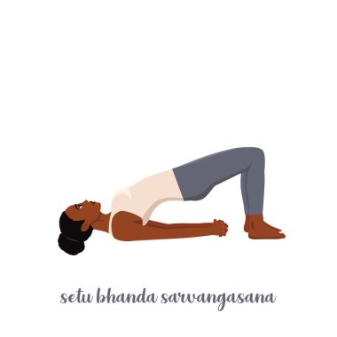 Yoga yapan kadın Setu Bandha Sarvangasana Chakrasana. Köprünün yoga pozisyonu. Fiziksel sağlık. Düz vektör çizimi beyaz arkaplanda izole edildi