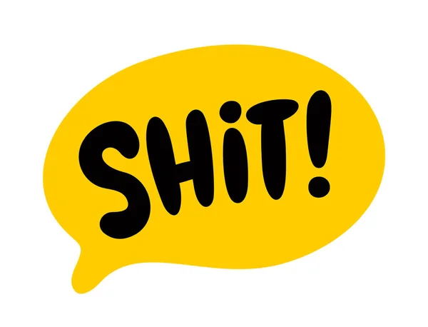 Shit Speech Bubble Exclamation Disgust Anger Annoyance Vulgar Slang Shit — Stockvektor