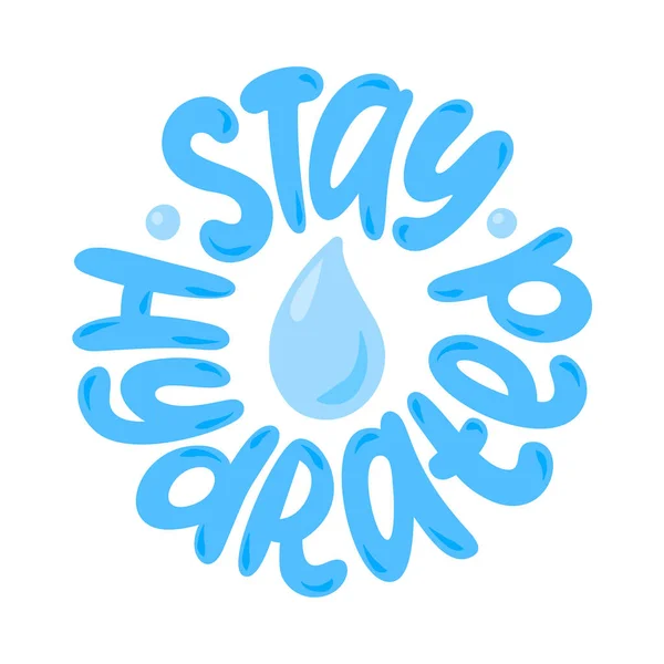 Stay Hydrated Logo Stempel Zitat Selbstfürsorge Moderne Designtexte Bleiben Hydratisiert — Stockvektor