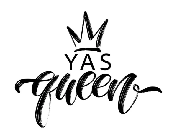 Yas Queen Kata Dengan Mahkota Desain Kaligrafi Kuas Menyenangkan Untuk - Stok Vektor