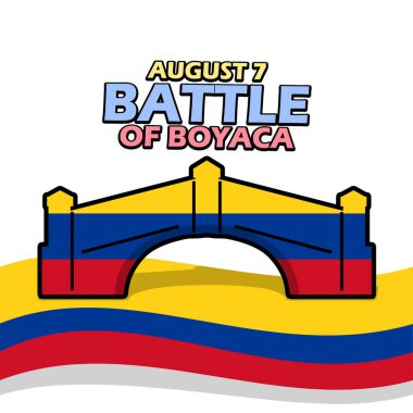 A bridge decorated with the Colombian flag, with bold text on white background to commemorate Battle of Boyaca on August 7 in Colombia clipart