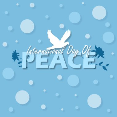Uluslararası Barış Günü afişi. 21 Eylül 'de kutlamak için açık mavi arka planda kalın sesli ve çiçekli beyaz bir kuş.