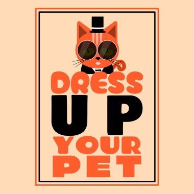 National Dress Up Your Pet Day to celebrate on January 14th. A cute ginger cat wearing a suit, hat, sunglasses and bold text in frame on beige background. Pet event banner. clipart