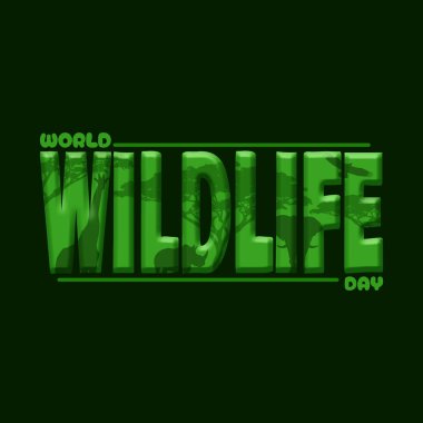 World Wildlife Day to celebrate on March 3rd. Green bold text decorated with wild animals on a dark green background. Animal event banner. clipart