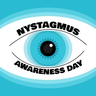 Nystagmus Farkındalık Günü 20 Haziran 'da kutlanacak. Gözlerde hızlı ve kontrol edilemeyen göz hareketlerinin yansıması. Sağlık etkinliği afişi.