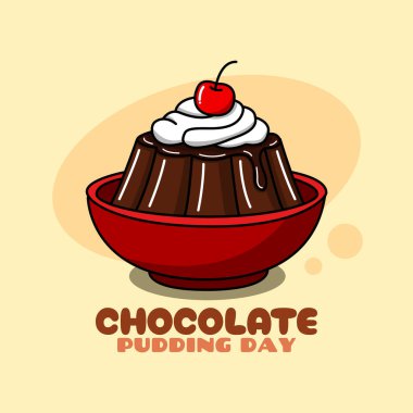 Ulusal Çikolatalı Puding Günü 26 Haziran 'da kutlanacak. Parlak sarı arka planda kremalı ve kirazlı bir kase çikolatalı puding. Tatlı olay pankartı.