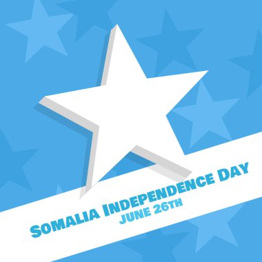 Somali Bağımsızlık Günü 26 Haziran 'da kutlanır. Gök mavisi arka planda Somali bayrağının büyük beyaz yıldız sembolü. Bağımsızlık Gününüz kutlu olsun..