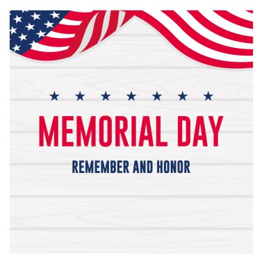 Memorial Day with an American flag. Honoring veterans who have sacrificed for America. Independence Day USA concept. Flat vector illustration.