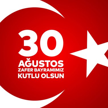 30 Ağustos Zafer Bayramı Bayrami 'nin bayrak tasarımı. 30 Ağustos Zafer Günü Kutlama Sancak Tasarımı, Mutlu Zafer Günü