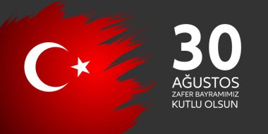 30 Ağustos Zafer Bayramı Bayrami 'nin bayrak tasarımı. 30 Ağustos Zafer Günü Kutlama Sancak Tasarımı, Mutlu Zafer Günü