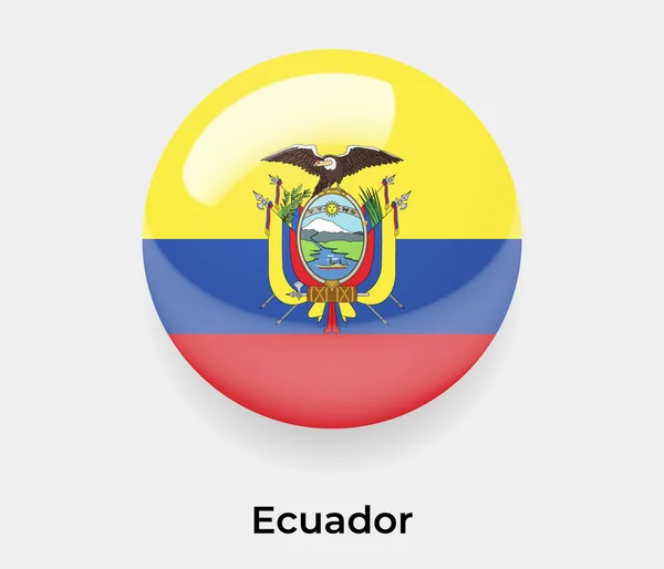 Ecuador Γυαλιστερό Φούσκα Σημαία Κύκλο Στρογγυλό Σχήμα Εικονίδιο Διάνυσμα Εικονογράφηση — Διανυσματικό Αρχείο
